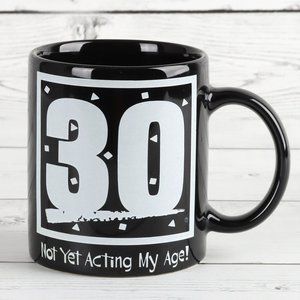 Vintage Coffee Mug "30 Not Yet Acting My Age"